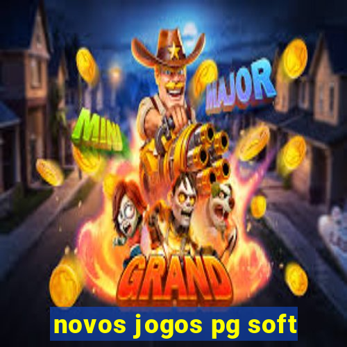 novos jogos pg soft